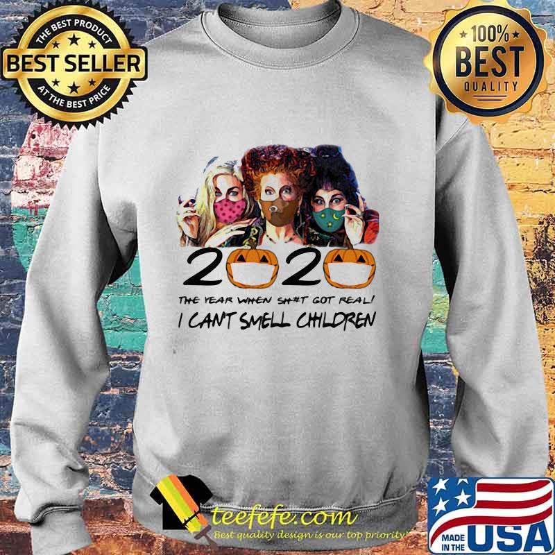2020 The Year When Sht Got Real I Cant Smell Children Pumpkin Wear Mask Halloween Shirt Sweater 2020 The Year When Sht Got Real I Cant Smell Children Pumpkin Wear Mask Halloween Shirt Sweater
