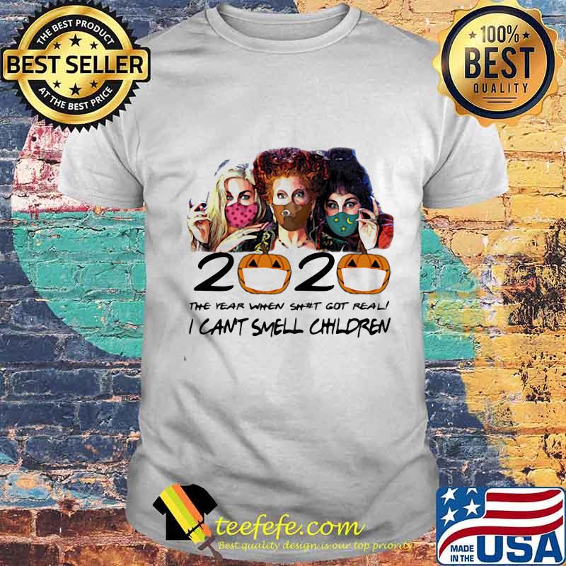 2020 The Year When Sht Got Real I Cant Smell Children Pumpkin Wear Mask Halloween Shirt 2020 The Year When Sht Got Real I Cant Smell Children Pumpkin Wear Mask Halloween Shirt