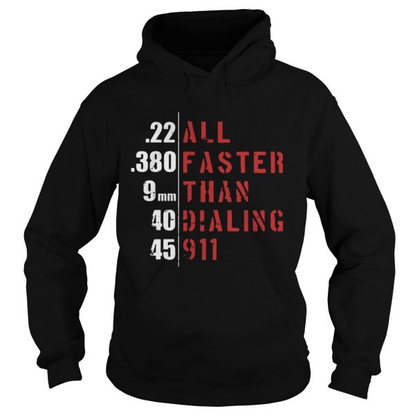 22-All-380-Faster-Than-Dialing-911-Hoodie-600x600-1.jpg