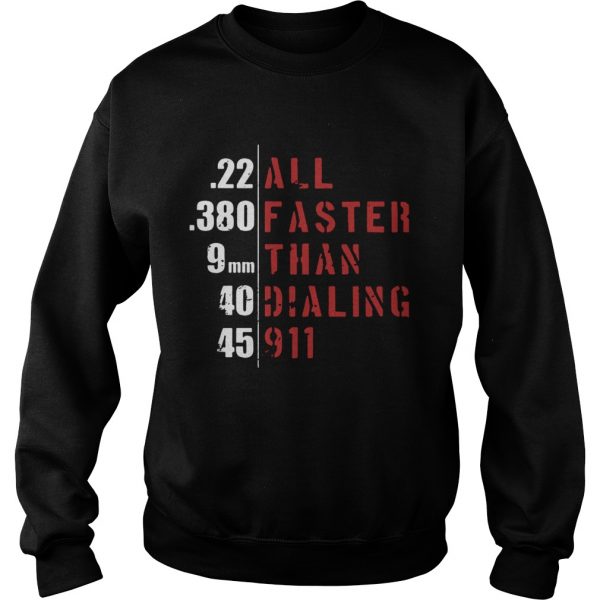 22-All-380-Faster-Than-Dialing-911-Sweatshirt-600x600-1.jpg