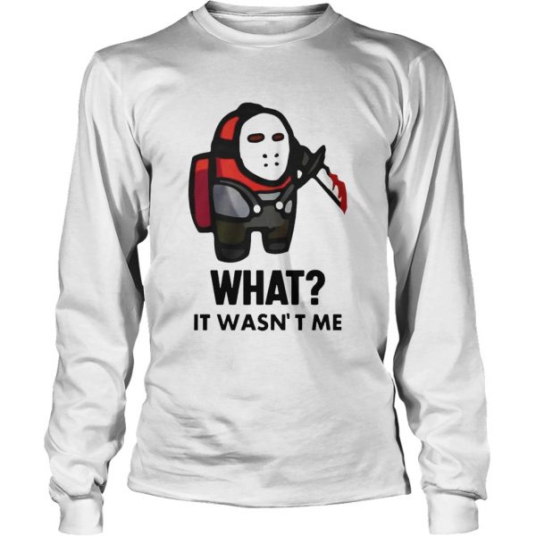Among-Us-Michael-Myers-Imposter-What-It-Wasnt-Me-Long-Sleeve-600x600-1.jpg