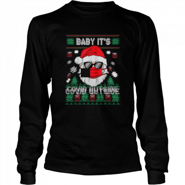 Baby-Its-Covid-Outside-Santa-Ugly-Christmas-Long-Sleeved-T-shirt-600x600-1.jpg