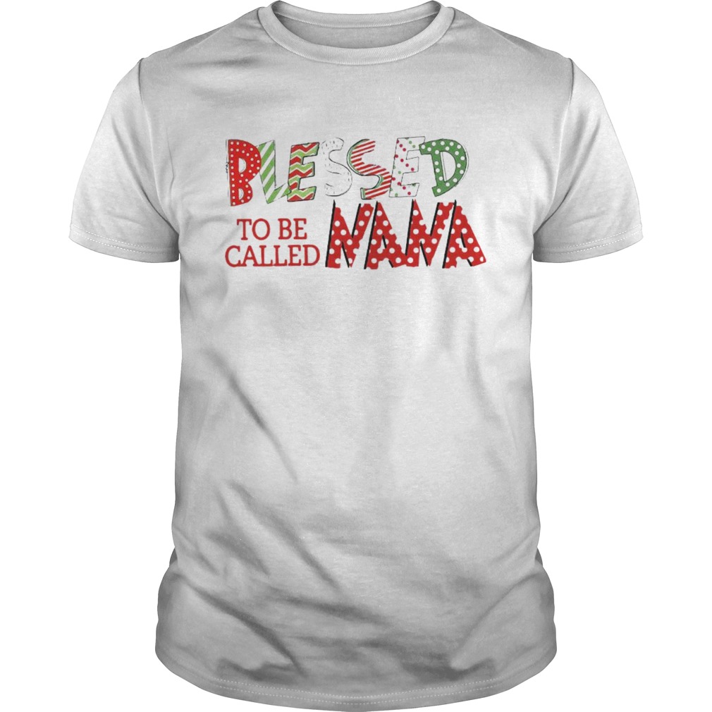 Blessed-To-Be-Called-Nana-Unisex.jpg