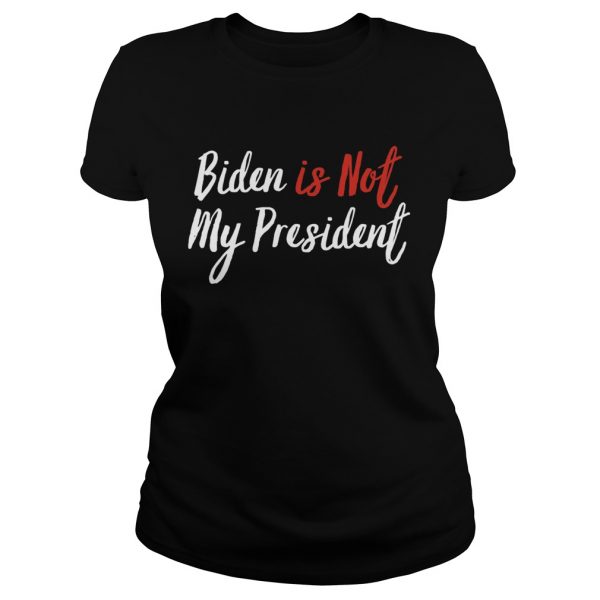 Joe-biden-is-not-my-president-won-election-vintage-Classic-Ladies-600x600-1.jpg