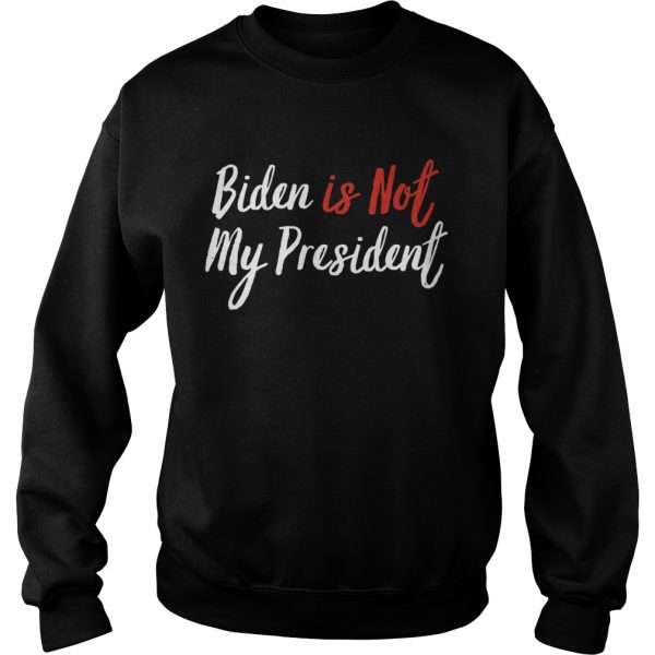 Joe-biden-is-not-my-president-won-election-vintage-Sweatshirt-600x600-1.jpg