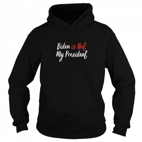 Joe-biden-is-not-my-president-won-election-vintage-Unisex-Hoodie-600x600-1.jpg