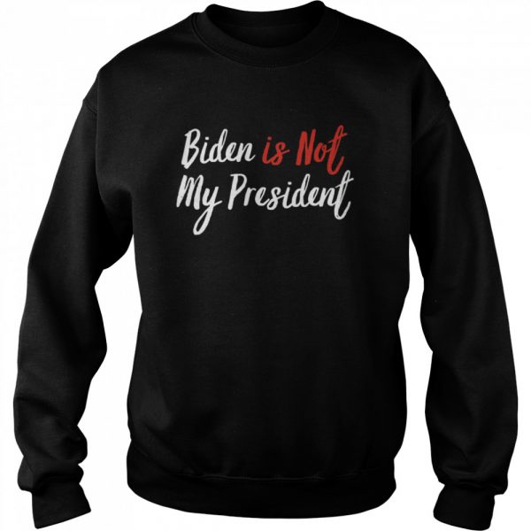 Joe-biden-is-not-my-president-won-election-vintage-Unisex-Sweatshirt-600x600-1.jpg