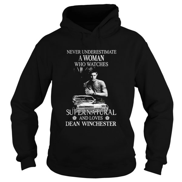 Never-underestimate-a-woman-who-watches-Supernatural-and-loves-Dean-Winchester-Hoodie-600x600-1.jpg