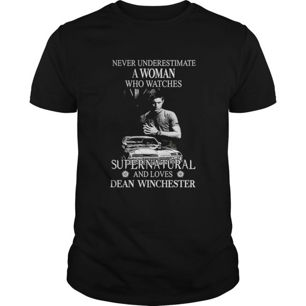 Never-underestimate-a-woman-who-watches-Supernatural-and-loves-Dean-Winchester-Unisex-600x600-1.jpg