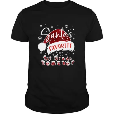 Santas Favorite 1st Grade Teacher Christmas shirt