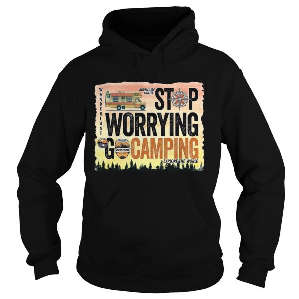 Stop-Warrying-Go-Camping-Hoodie-600x600-1.jpg