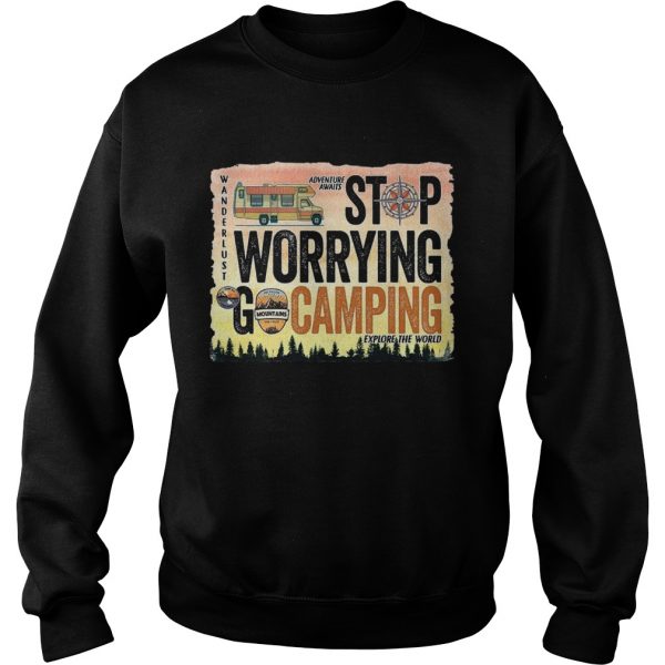 Stop-Warrying-Go-Camping-Sweatshirt-600x600-1.jpg
