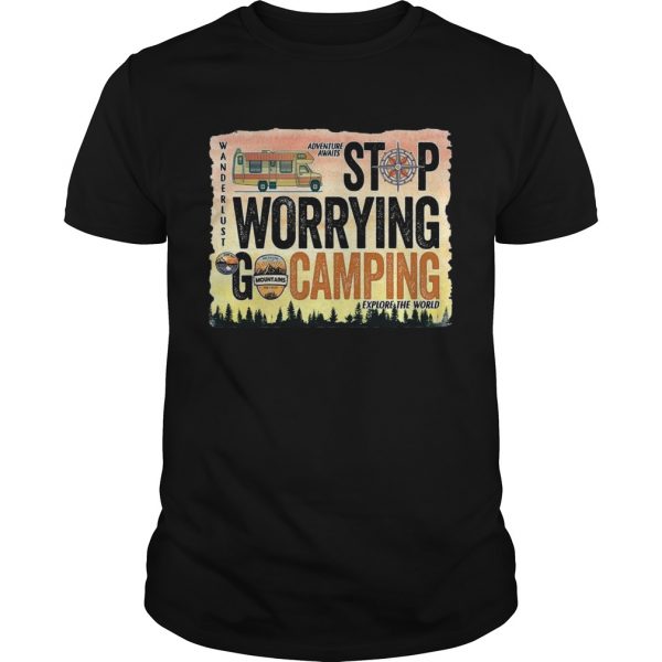 Stop-Warrying-Go-Camping-Unisex-600x600-1.jpg
