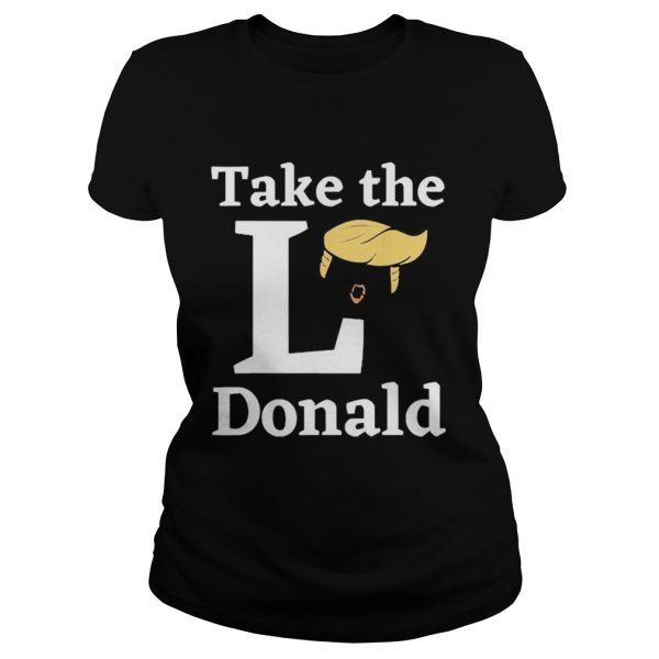 Take-The-L-Donald-anti-Trump-Sore-Loser-US-Election-2020-Classic-Ladies-1-600x600-1.jpg