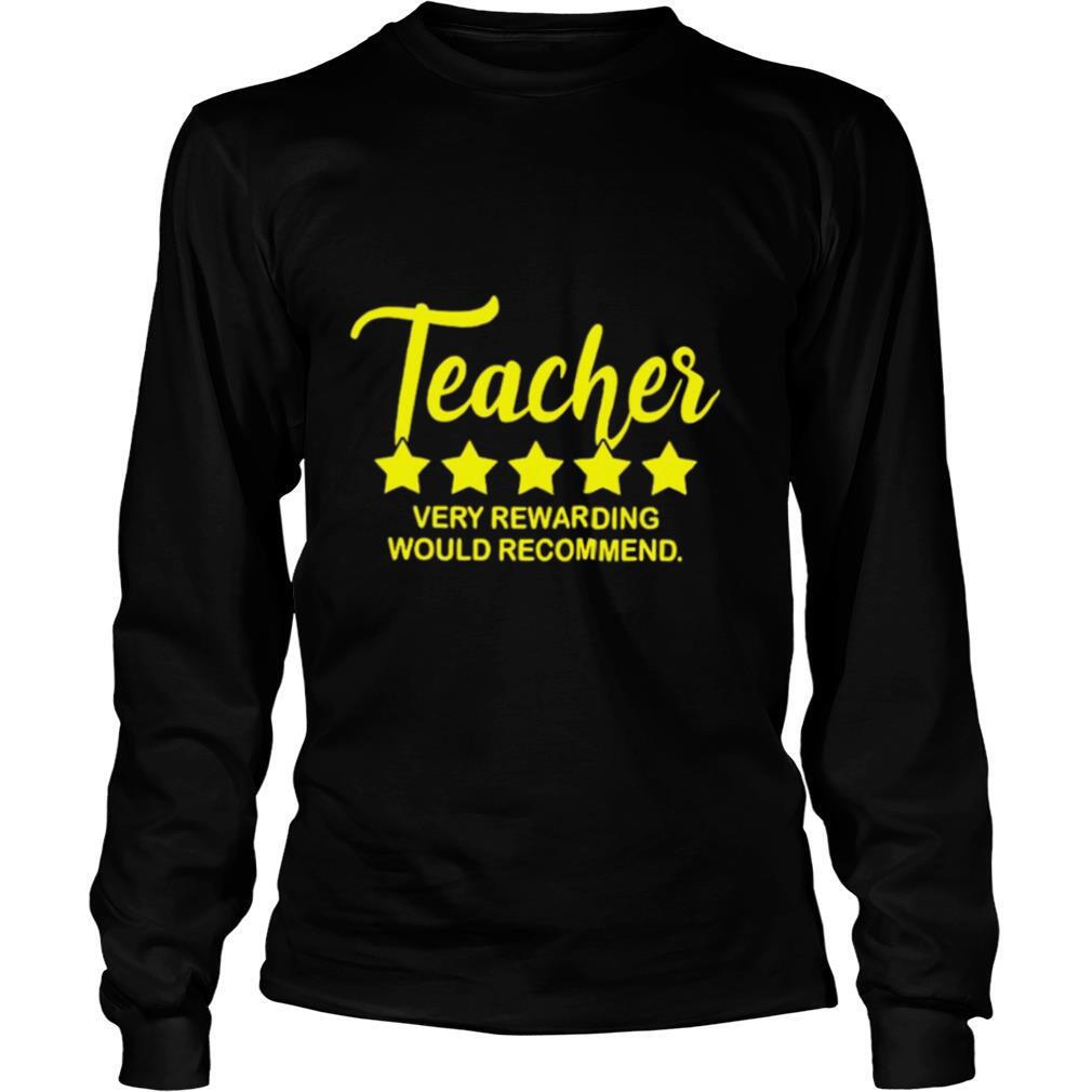 Teacher-Very-Rewarding-Would-Recommend-shirt2.jpg