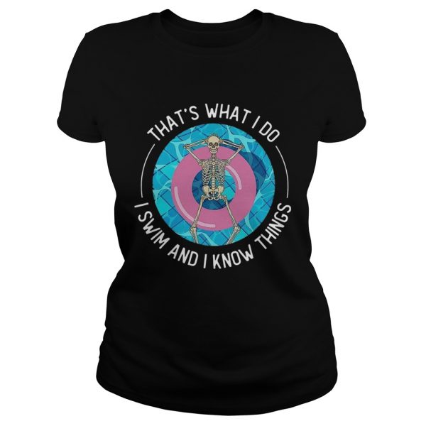 Thats-What-I-Do-I-Swim-And-I-Know-Things-Classic-Ladies-600x600-1.jpg