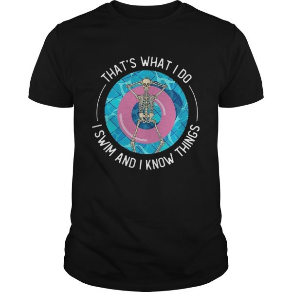 Thats-What-I-Do-I-Swim-And-I-Know-Things-Unisex-600x600-1.jpg