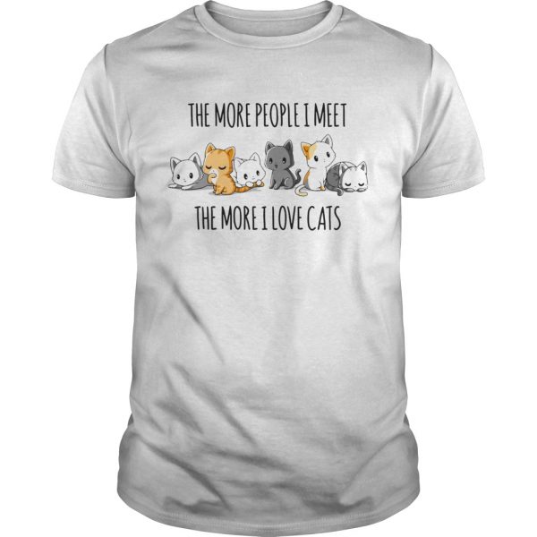 The-More-People-I-Meet-The-More-I-Love-Cats-shirt-600x600-1.jpg