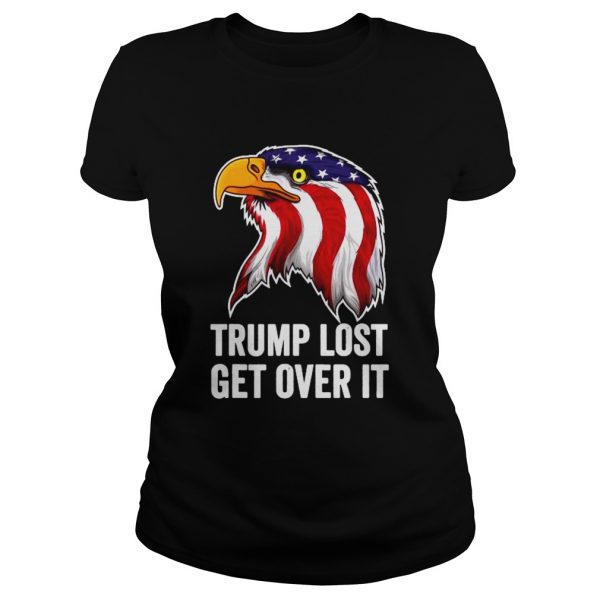 Trump-Lost-Get-Over-It-Eagle-American-Flag-Classic-Ladies-600x600-1.jpg