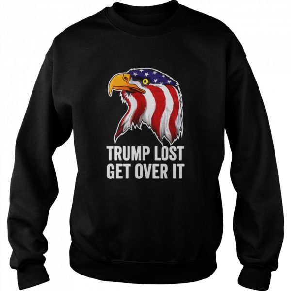Trump-Lost-Get-Over-It-Eagle-American-Flag-Unisex-Sweatshirt-600x600-1.jpg