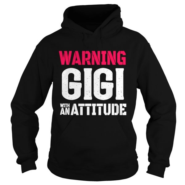Warning-GIGI-With-An-Attitude-Grandma-Design-Hoodie-600x600-1.jpg