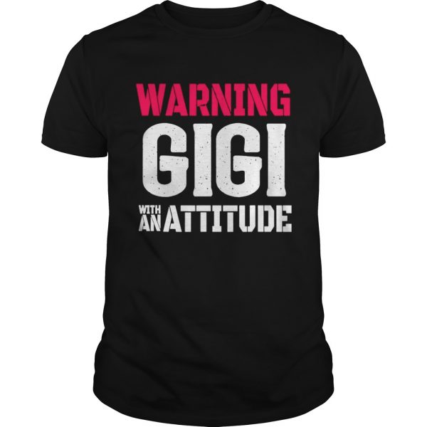 Warning-GIGI-With-An-Attitude-Grandma-Design-Unisex-600x600-1.jpg