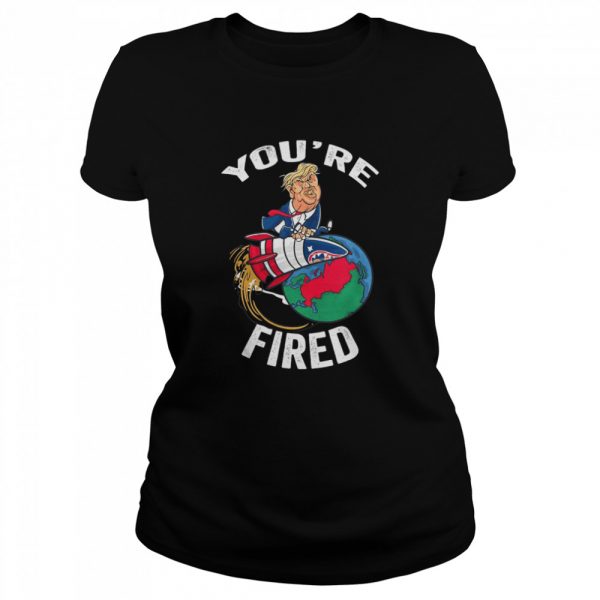 Youre-Fired-Trump-Rocket-Earth-Classic-Womens-T-shirt-600x600-1.jpg