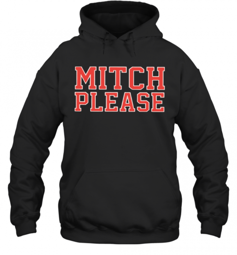Zach-Miller-Mitch-Please-T-Shirt-Unisex-Hoodie.png