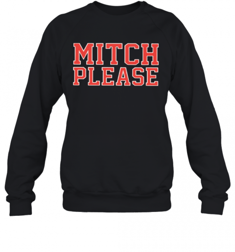 Zach-Miller-Mitch-Please-T-Shirt-Unisex-Sweatshirt.png