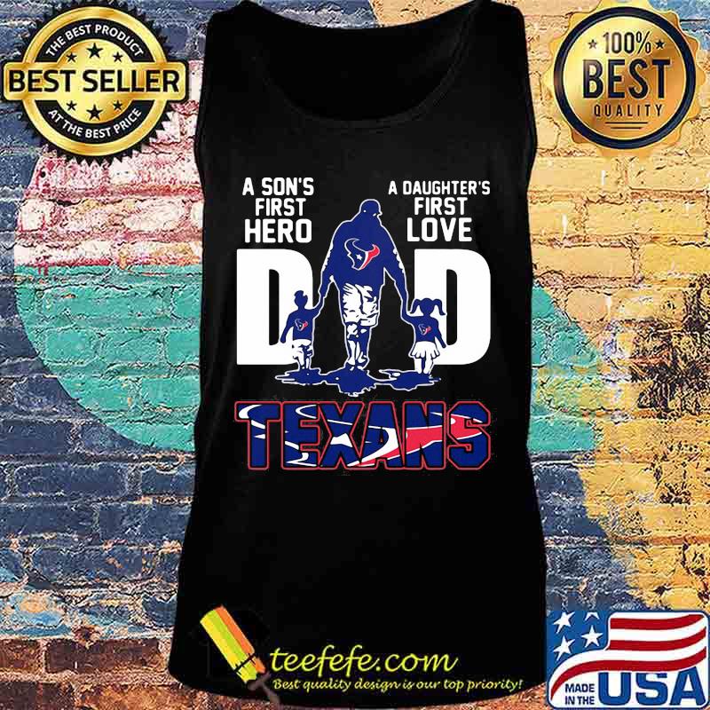 A son's first hero dad a daughter's first love buffalo texans s Tank top A son's first hero dad a daughter's first love buffalo texans s Tank top