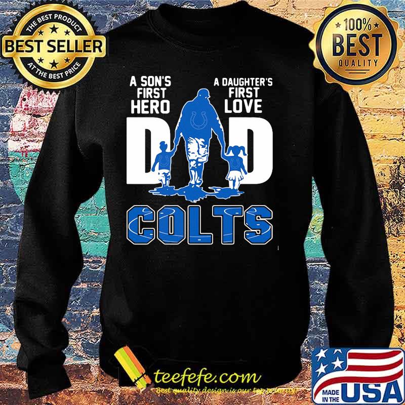 A son's first hero dad a daughter's first love colts s Sweater A son's first hero dad a daughter's first love colts s Sweater