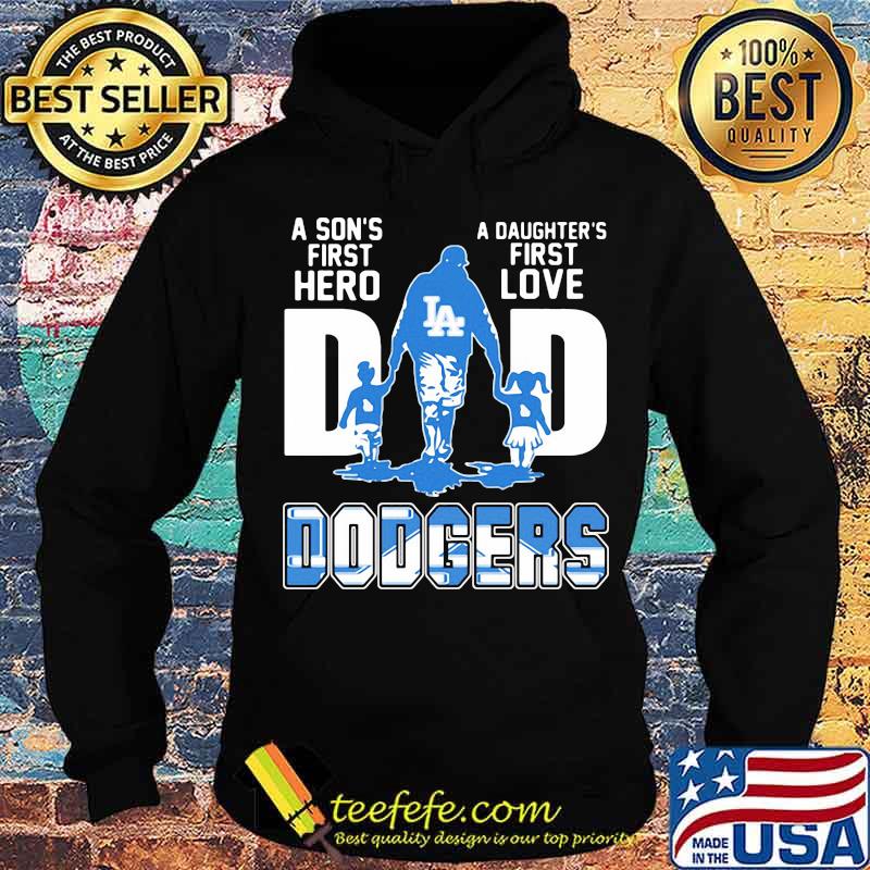 A son's first hero dad a daughter's first love los angeles dodgers s Hoodie A son's first hero dad a daughter's first love los angeles dodgers s Hoodie