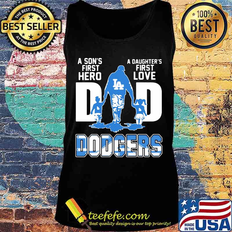 A son's first hero dad a daughter's first love los angeles dodgers s Tank top A son's first hero dad a daughter's first love los angeles dodgers s Tank top