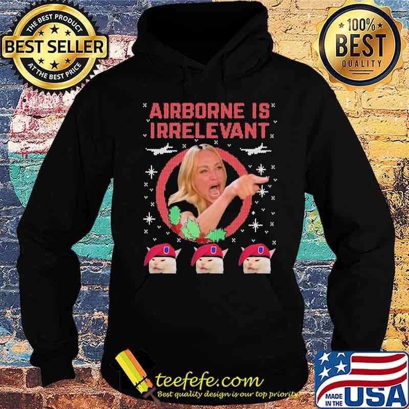 Airborne is irrelevant ugly christmas s Hoodie Airborne is irrelevant ugly christmas s Hoodie
