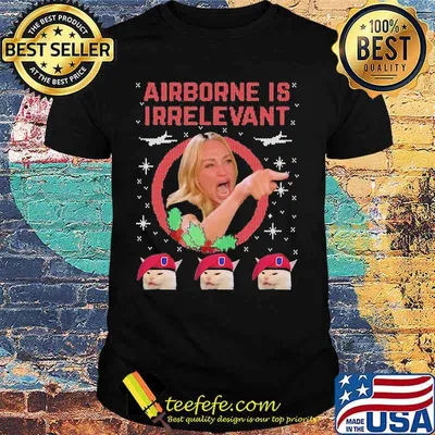 Airborne is irrelevant ugly christmas shirt