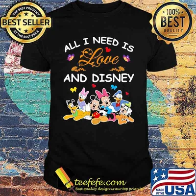 All i need is love and disney mickey mouse and friends shirt