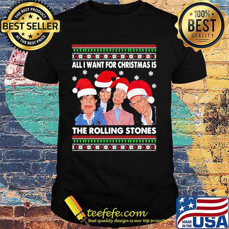 All I Want For Christmas Is The Rolling Stones Wear Hat Santa Merry Xmas Shirt