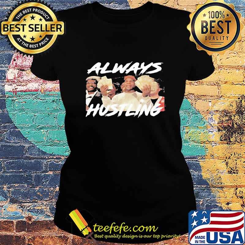 Always hustling boxer mike tyson s Ladies tee Always hustling boxer mike tyson s Ladies tee