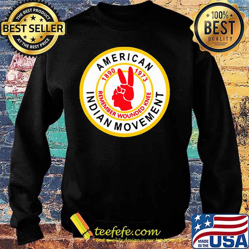 American indian movement 1890 1973 remember wounded knee s Sweater American indian movement 1890 1973 remember wounded knee s Sweater