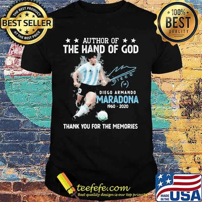 Author Of The Hand Of God Diego Maradona 1960 2020 Thank You For The Memorie Signuature Shirt