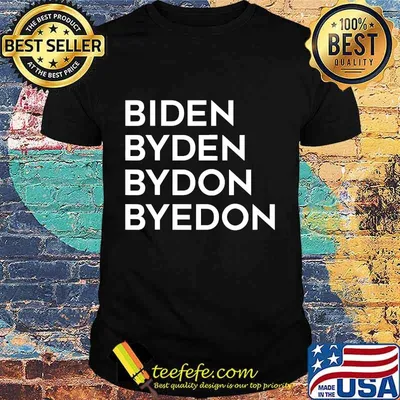 Biden Byden Bydon Byedon Shirt
