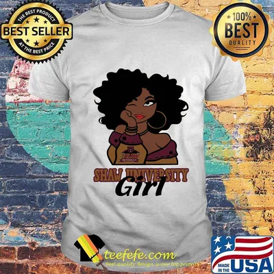 Black woman shaw university girl shirt