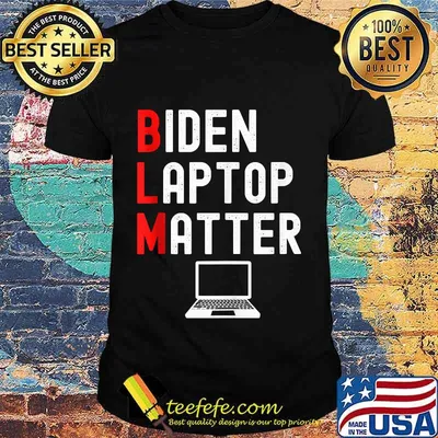 BLM Biden Laptop Matter Shirt