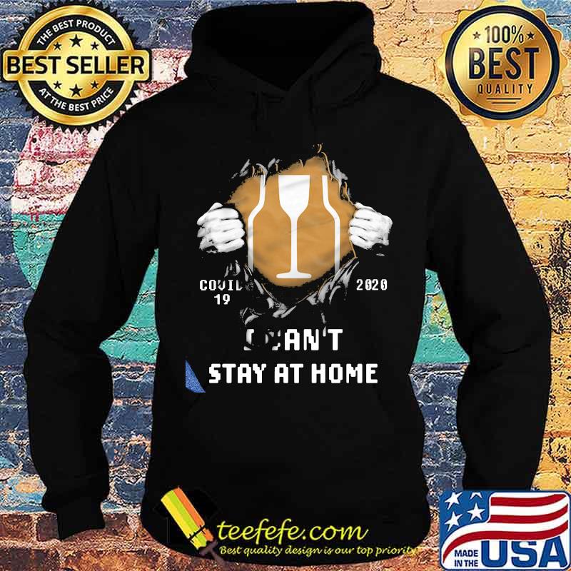 Blood inside barware covid-19 2020 i can't stay at home s Hoodie Blood inside barware covid-19 2020 i can't stay at home s Hoodie
