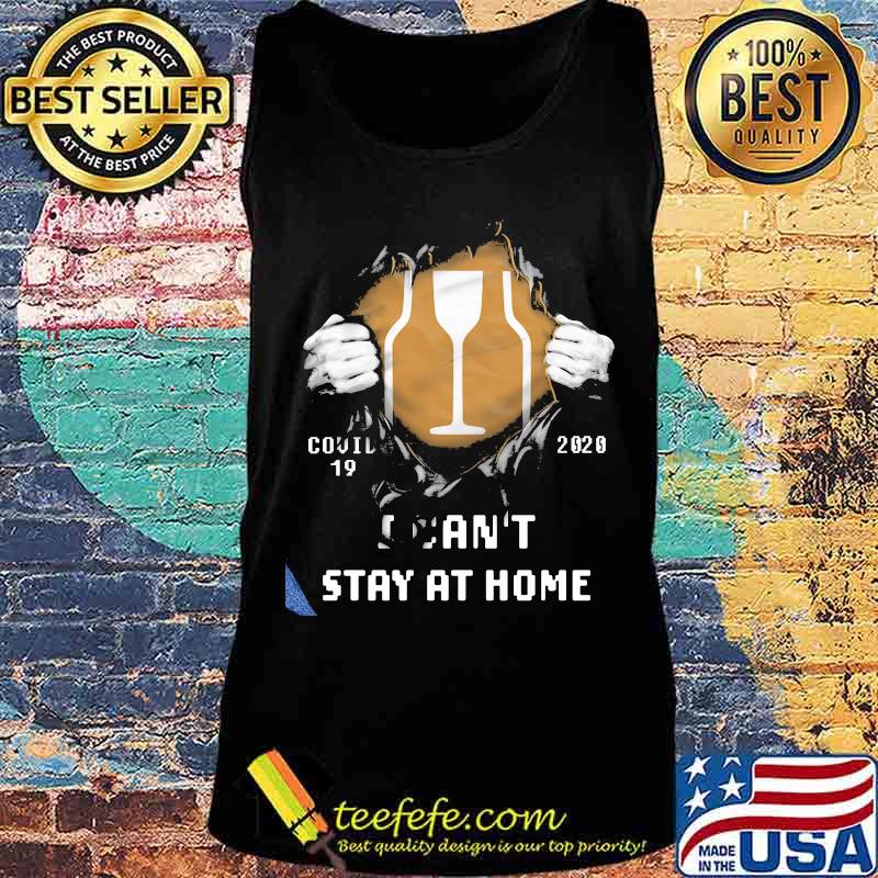 Blood inside barware covid-19 2020 i can't stay at home s Tank top Blood inside barware covid-19 2020 i can't stay at home s Tank top