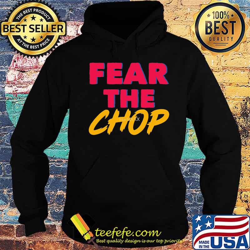 Braves atlanta baseball fear the chop s Hoodie Braves atlanta baseball fear the chop s Hoodie
