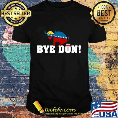 Bye Don Buffalo Donald Trump American Flag Shirt
