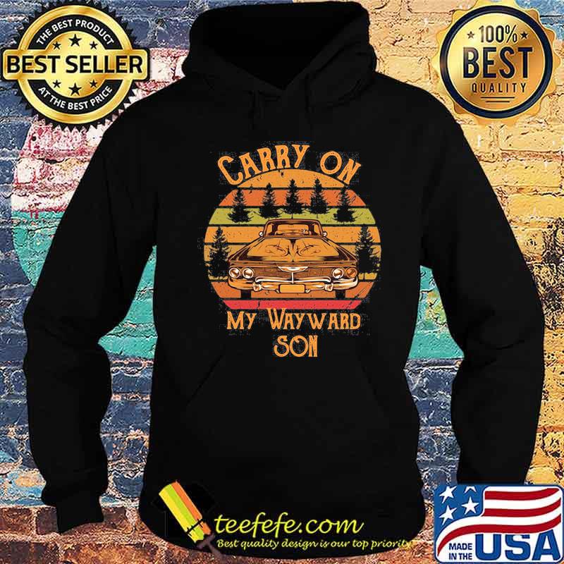 Carry on my wayward son vintage retro s Hoodie Carry on my wayward son vintage retro s Hoodie