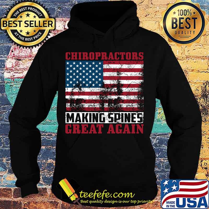 Chiropractor making spines great again american flag vintage s Hoodie Chiropractor making spines great again american flag vintage s Hoodie