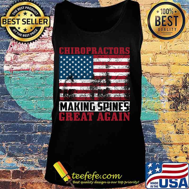 Chiropractor making spines great again american flag vintage s Tank top Chiropractor making spines great again american flag vintage s Tank top